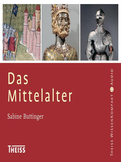 Title details for Das Mittelalter by Sabine Buttinger - Available
